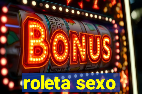 roleta sexo